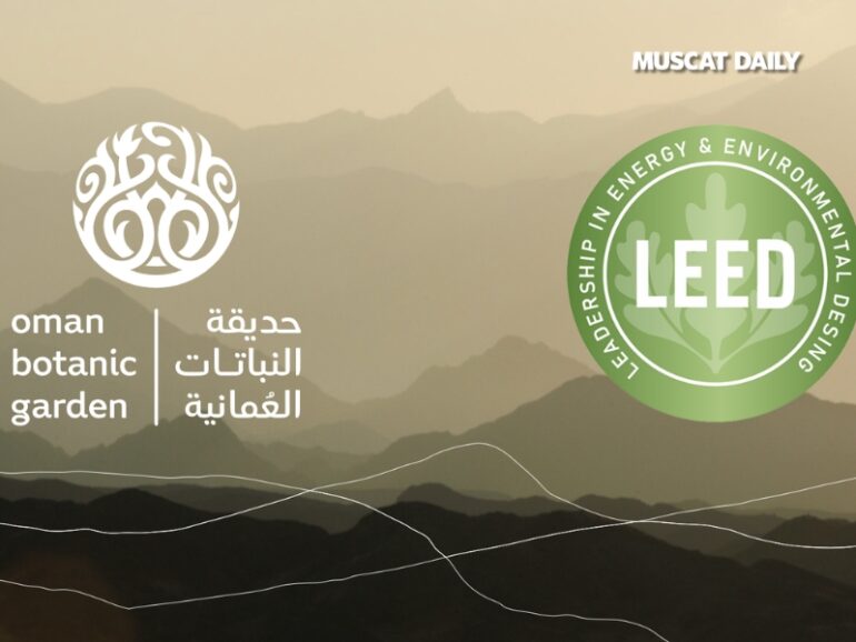 Oman Botanic Garden achieves multiple LEED Platinum Certifications